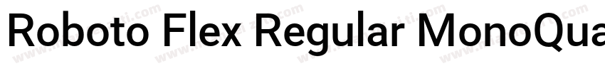 Roboto Flex Regular MonoQuarter字体转换